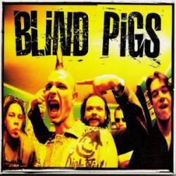 Blind Pigs : Blind Pigs Blind Pigs : Blind Pigs